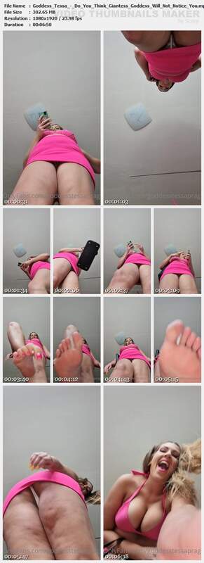 Goddess Tessa - Do You Think Giantess Goddess Will Not Notice You