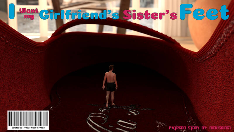 NICKISKING I Want My Girlfriends Sisters Feet NICKISKING I Want My Girlfriends Sisters Feet